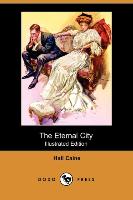 The Eternal City (Illustrated Edition) (Dodo Press)