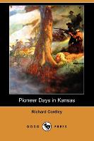 Pioneer Days in Kansas (Dodo Press)