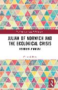 Julian of Norwich and the Ecological Crisis