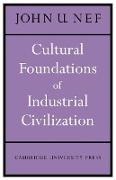 Cultural Foundations of Industrial Civilization