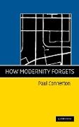 How Modernity Forgets