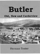 Butler, Old, New and Carderview