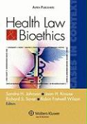 Health Law and Bioethics Cases in Context: Cases in Context