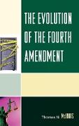 The Evolution of the Fourth Amendment