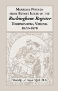 Marriage Notices from Extant Issues of "The Rockingham Register", Harrisonburg, Virginia, 1822-1870
