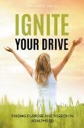 Ignite Your Drive