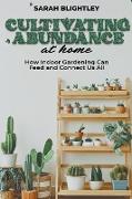 Cultivating Abundance at Home