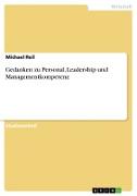 Gedanken zu Personal, Leadership und Managementkompetenz