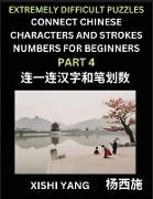 Link Chinese Character Strokes Numbers (Part 4)- Extremely Difficult Level Puzzles for Beginners, Test Series to Fast Learn Counting Strokes of Chinese Characters, Simplified Characters and Pinyin, Easy Lessons, Answers