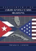 Encyclopedia of Cuban-United States Relations