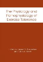 The Physiology and Pathophysiology of Exercise Tolerance