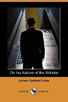 On the Nature of the Scholar (Dodo Press)