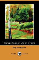 Summerfield, Or, Life on a Farm (Dodo Press)