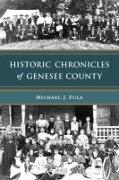 Historic Chronicles of Genesee County