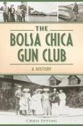 The Bolsa Chica Gun Club