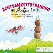 Achtsamkeitstraining mit Anton Ameise