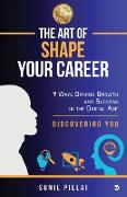 The Art of Shape Your Career
