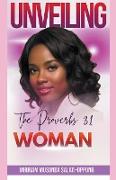 Unveiling the Proverbs 31 Woman