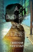 A Dope Boy's Diary