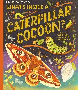 What's Inside a Caterpillar Cocoon?