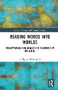 Reading Words into Worlds