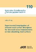 Experimental investigation of relevant road surface descriptors for tire-road noise measurements on low-absorbing road surfaces