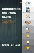 CONQUERING SOLUTION SALES