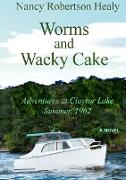 Worms and Wacky Cake