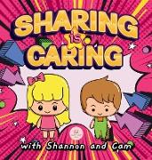 Sharing is Caring with Shannon and Cam