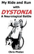 My Ride and Run with Dystonia Hardcover