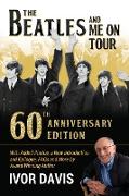 The Beatles and Me On Tour