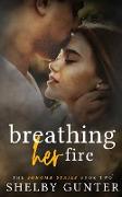Breathing Her Fire