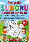 Das große Sudoku Rätselbuch für Kinder ab 8 Jahren