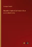 Bozzetti di teatro & Confessioni di un autore drammatico