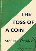 THE TOSS OF A COIN