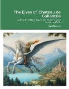The Elves of Chateau de Gallantria