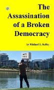 The Assassination of a Broken Democracy