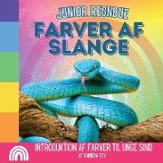 Junior Regnbue, Farver af Slange
