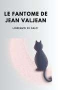 Le fantôme de Jean Valjean