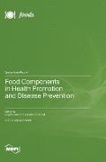 Food Components in Health Promotion and Disease Prevention