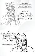 When Confucius "Encounters" John Dewey