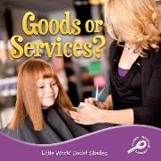 Goods or Services?