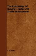 The Psychology of Driving - Factors of Traffic Enforcement