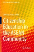 Citizenship Education in the ASEAN Community