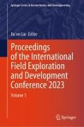 Proceedings of the International Field Exploration and Development Conference 2023