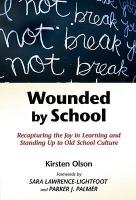 Wounded by School