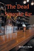 The Dead Superstar Bar