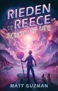 Rieden Reece and the Scroll of Life