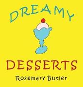 Dreamy Desserts