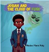 Josiah and The Cloud Of Funk